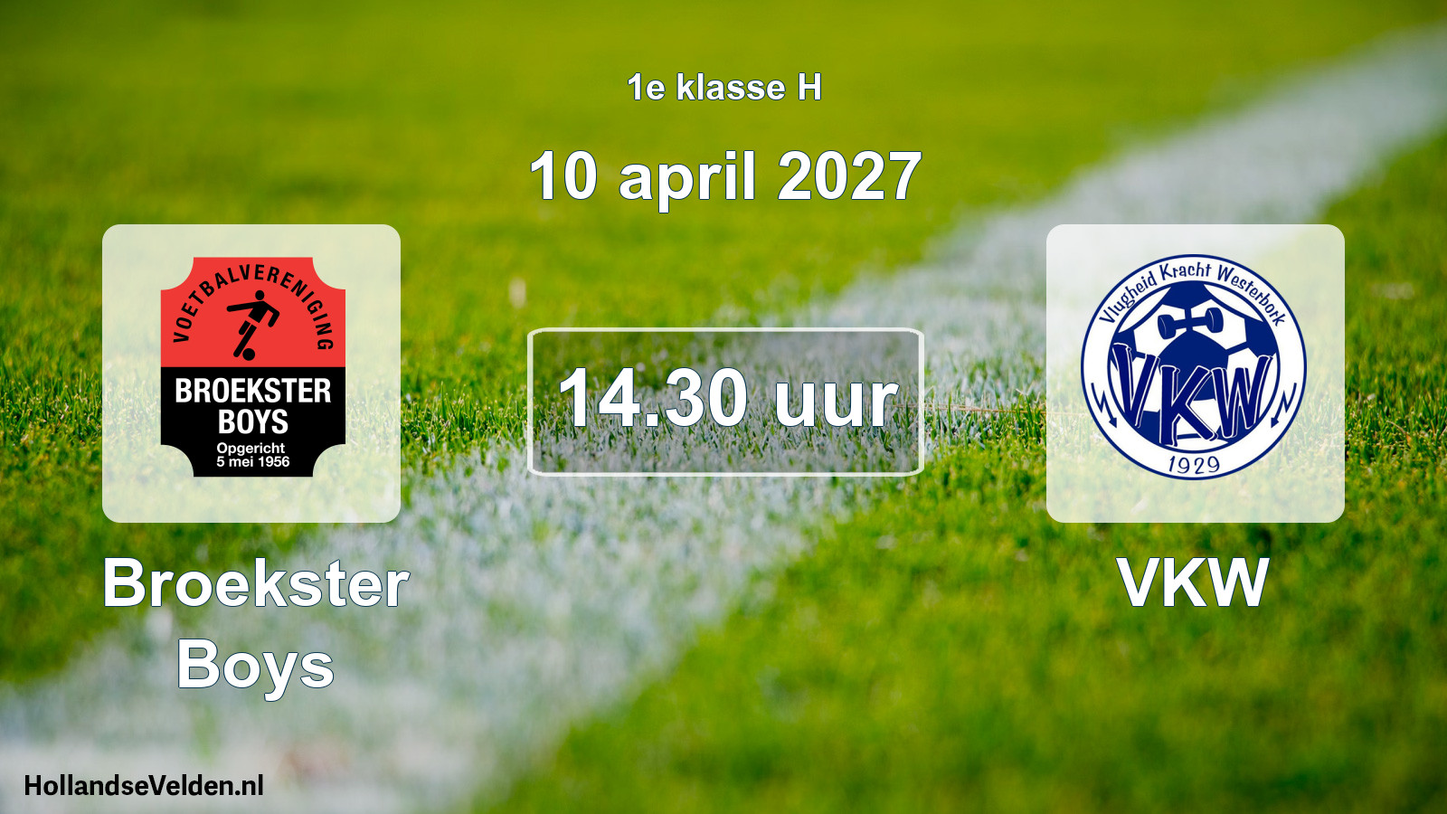 Geplande wedstrijd: Broekster Boys - VKW (10 april 2027)