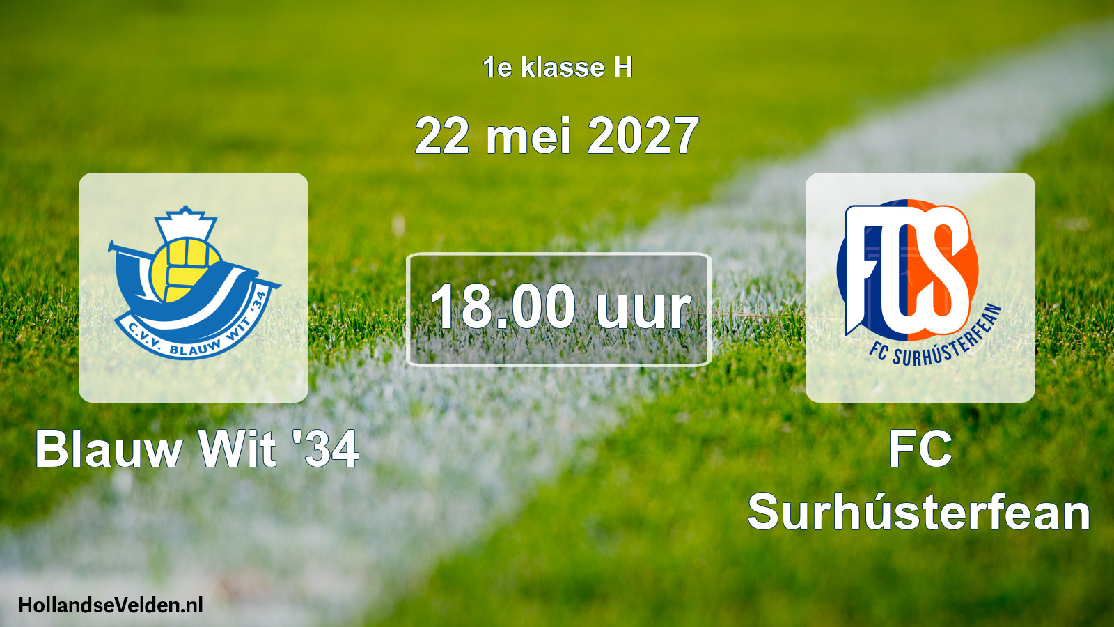Geplande wedstrijd: Blauw Wit '34 - FC Surhústerfean (22 mei 2027)