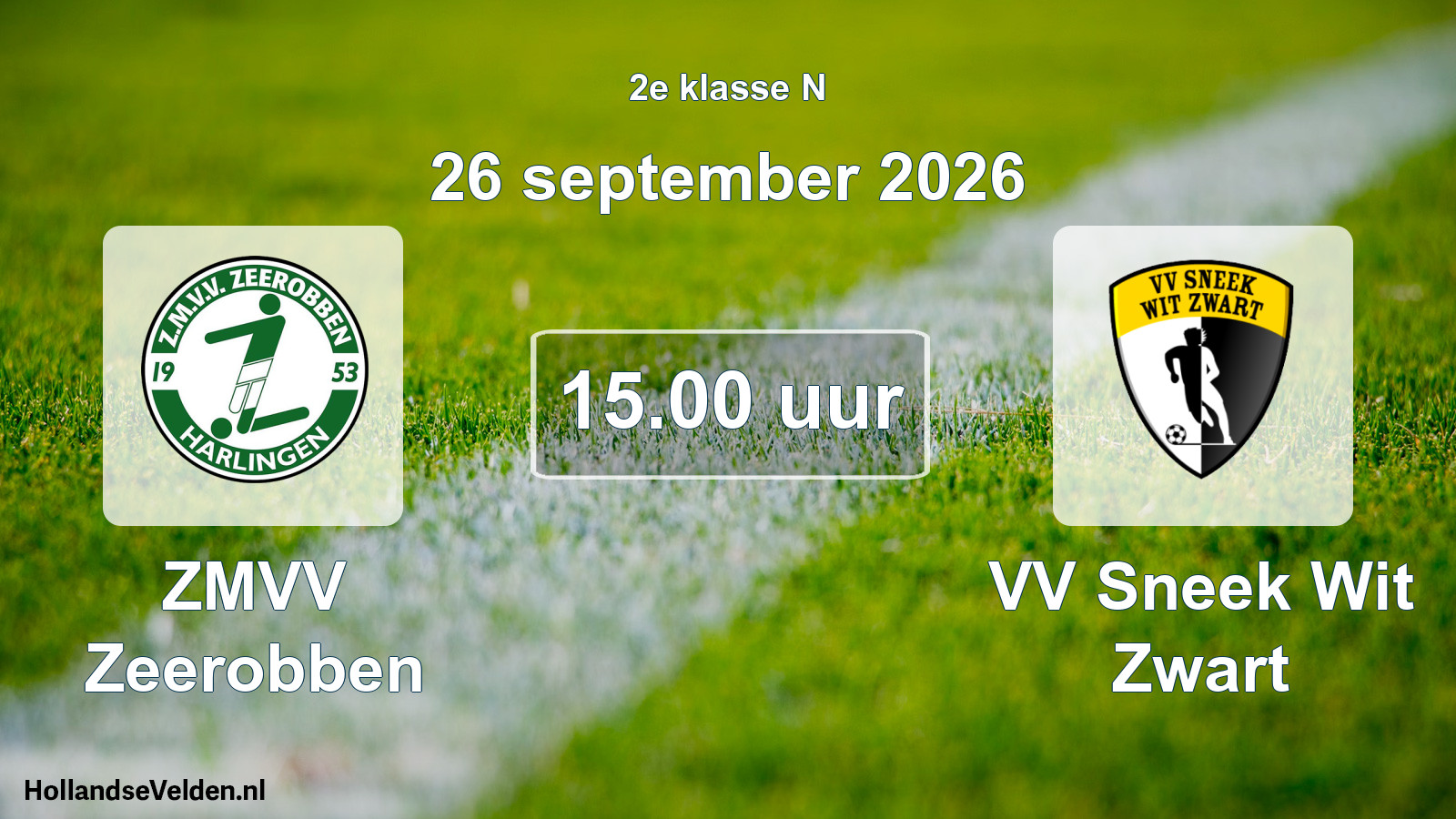 Geplande wedstrijd: ZMVV Zeerobben - VV Sneek Wit Zwart (26 september 2026)