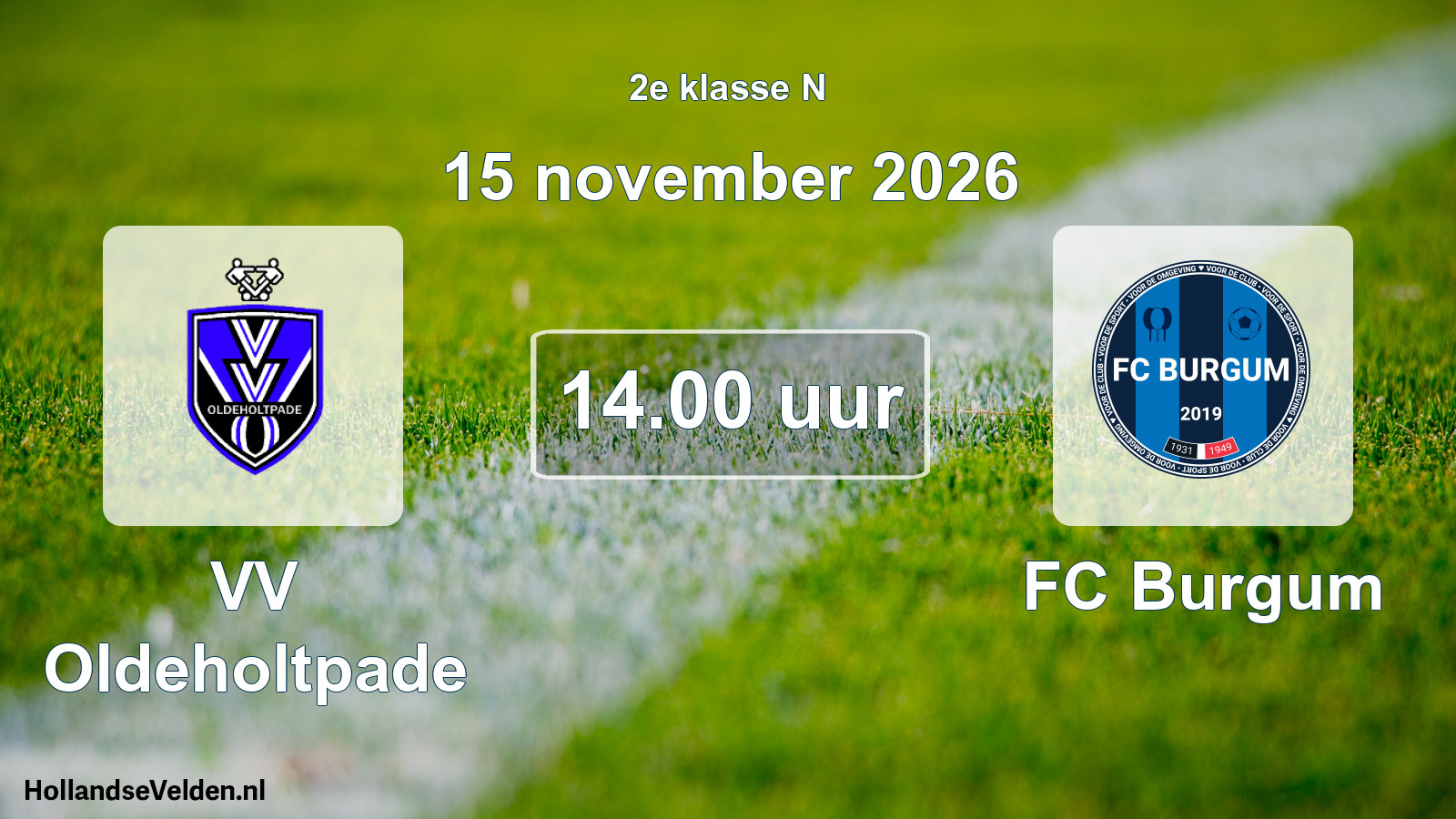 Scheduled Match: VV Oldeholtpade - FC Burgum (15 November 2026)