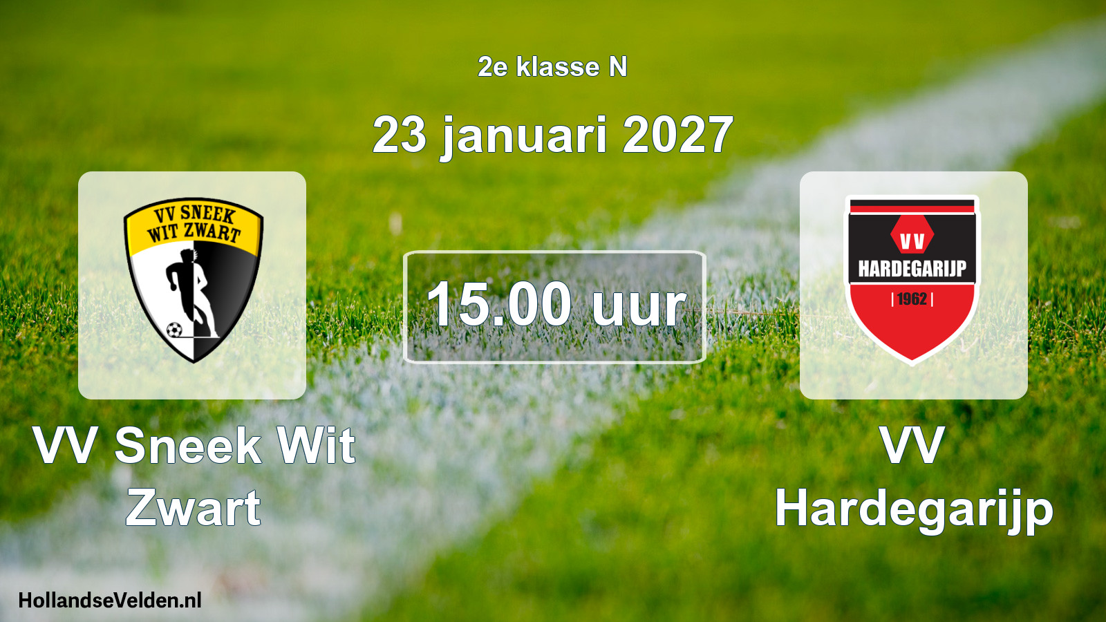 Geplande wedstrijd: VV Sneek Wit Zwart - VV Hardegarijp (23 januari 2027)