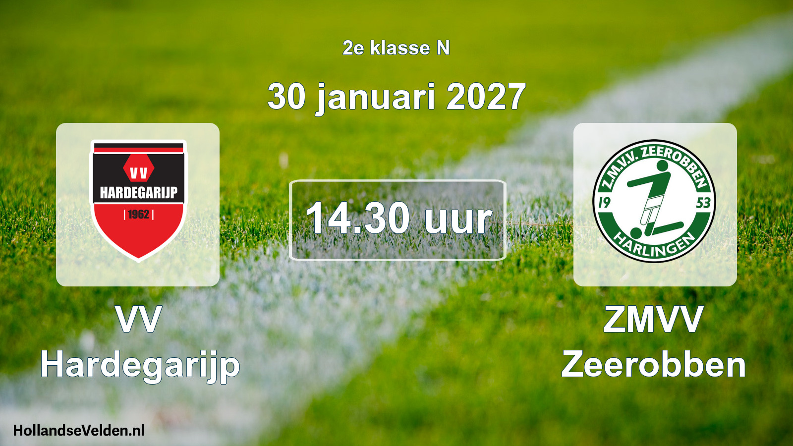 Geplande wedstrijd: VV Hardegarijp - ZMVV Zeerobben (30 januari 2027)