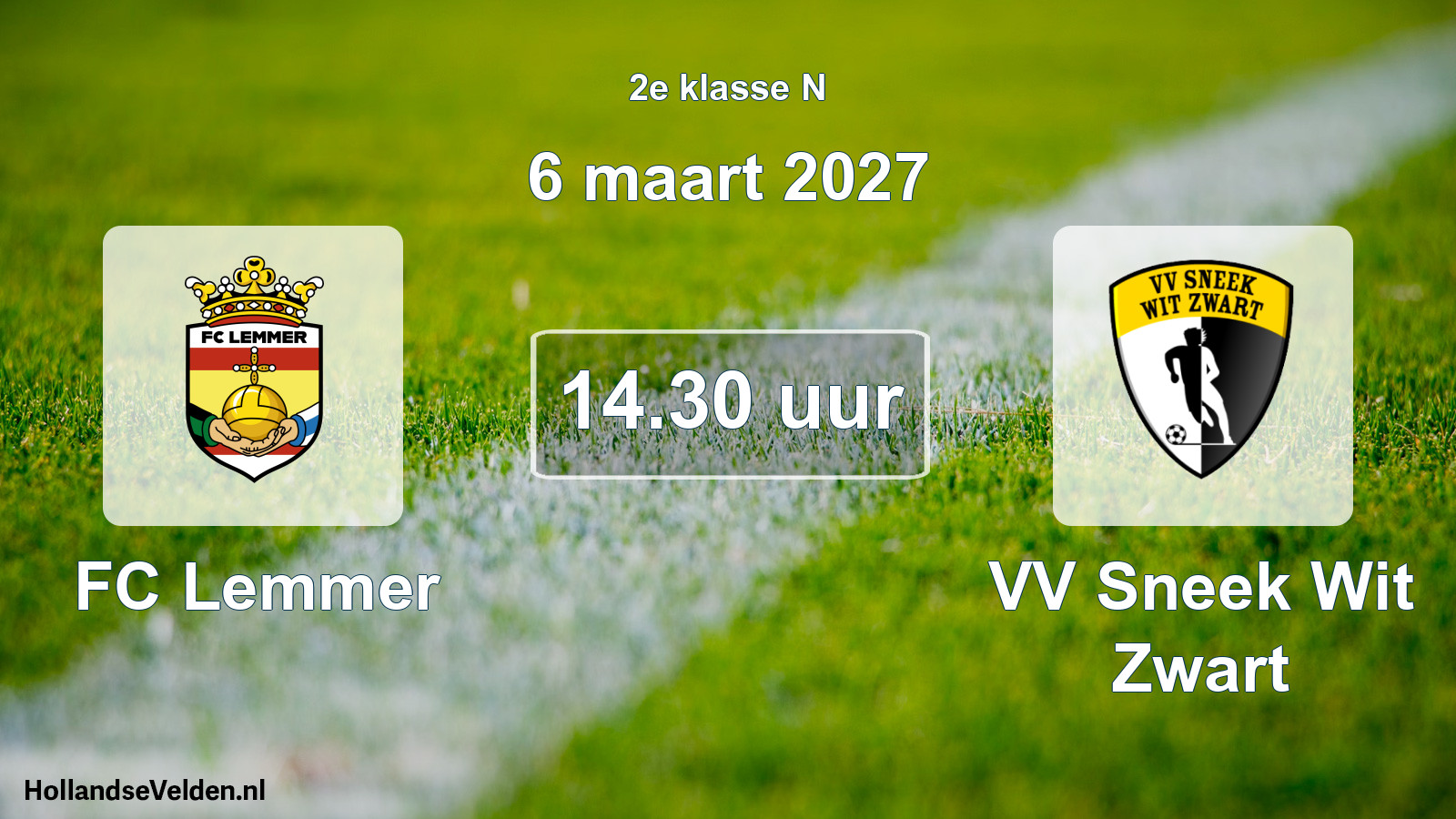 Geplande wedstrijd: FC Lemmer - VV Sneek Wit Zwart (6 maart 2027)