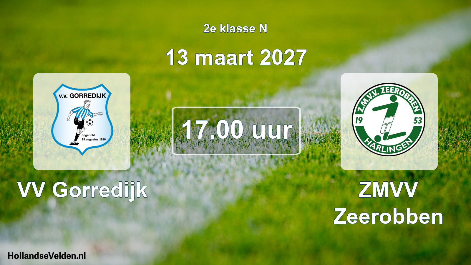 Geplande wedstrijd: VV Gorredijk - ZMVV Zeerobben (13 maart 2027)