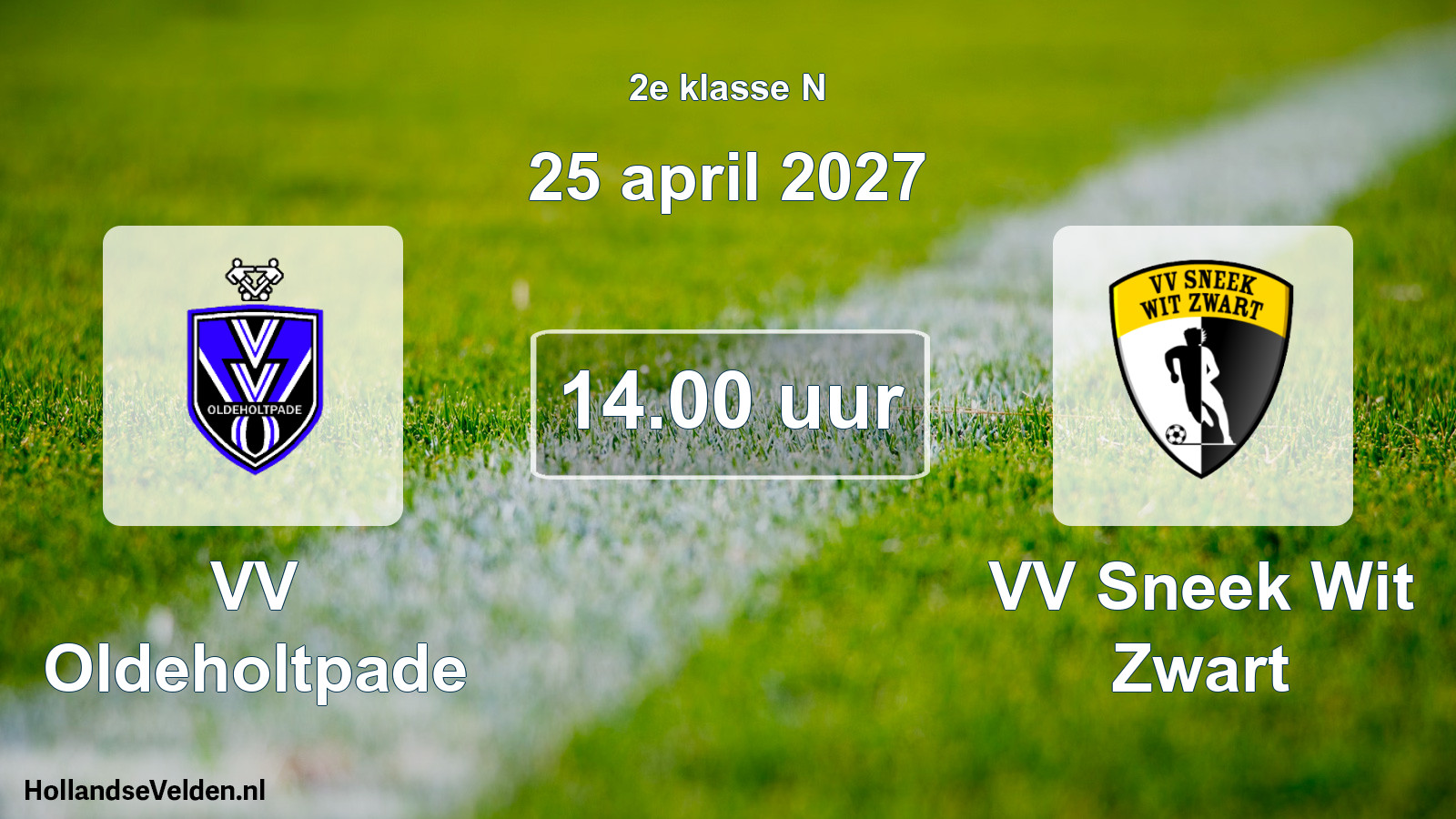 Geplande wedstrijd: VV Oldeholtpade - VV Sneek Wit Zwart (25 april 2027)