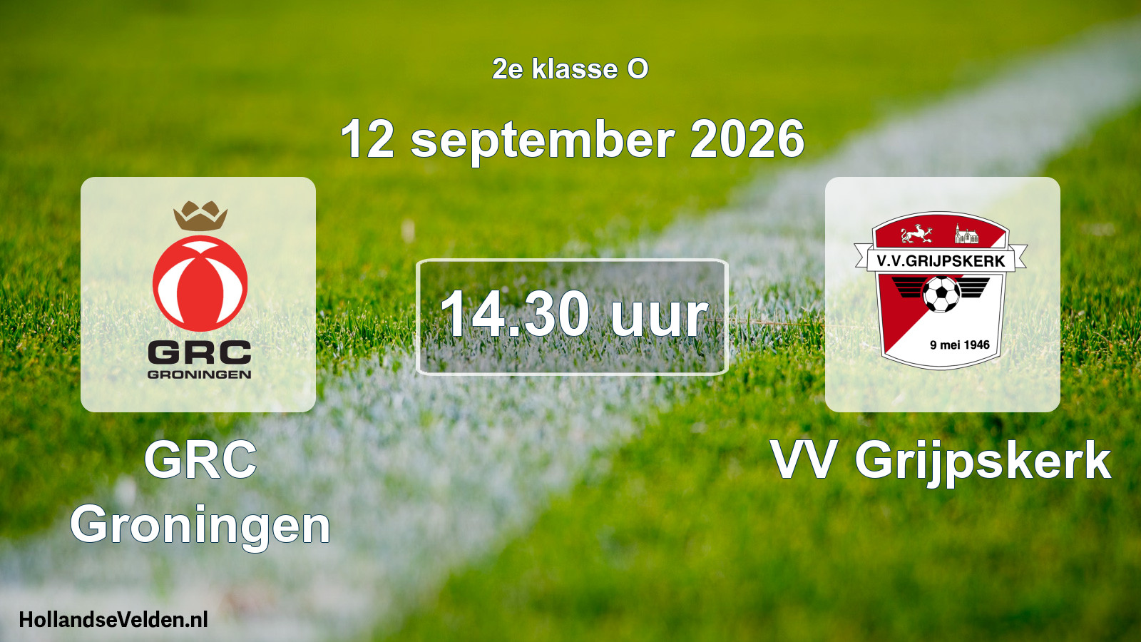 Geplande wedstrijd: GRC Groningen - VV Grijpskerk (12 september 2026)