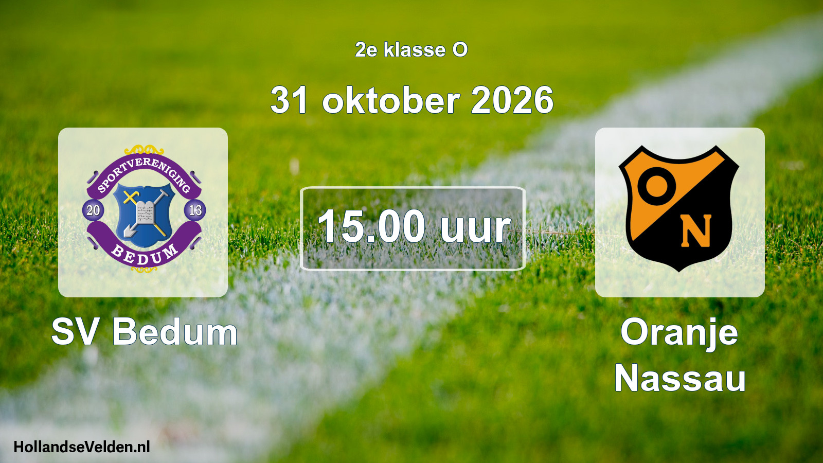 Scheduled Match: SV Bedum - Oranje Nassau (31 October 2026)