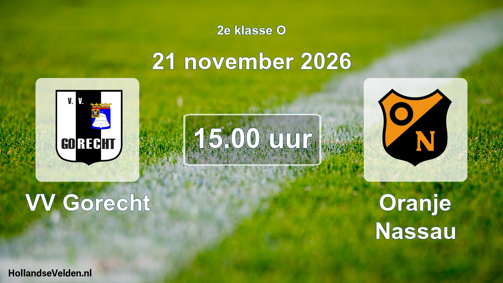 Scheduled Match: VV Gorecht - Oranje Nassau (21 November 2026)