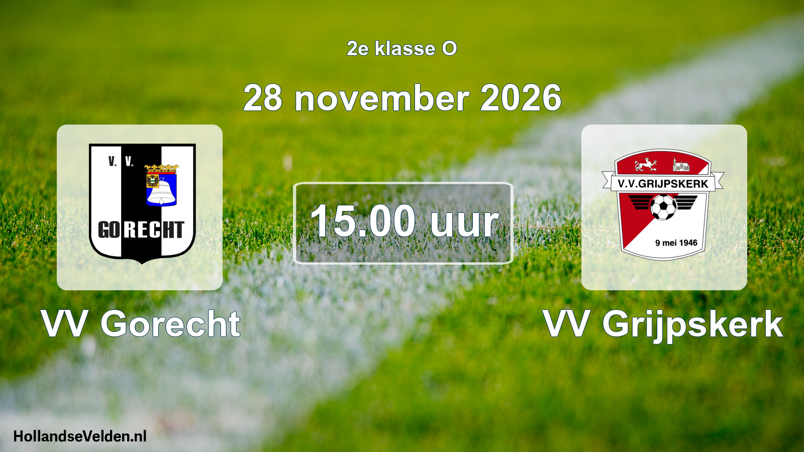 Geplande wedstrijd: VV Gorecht - VV Grijpskerk (28 november 2026)
