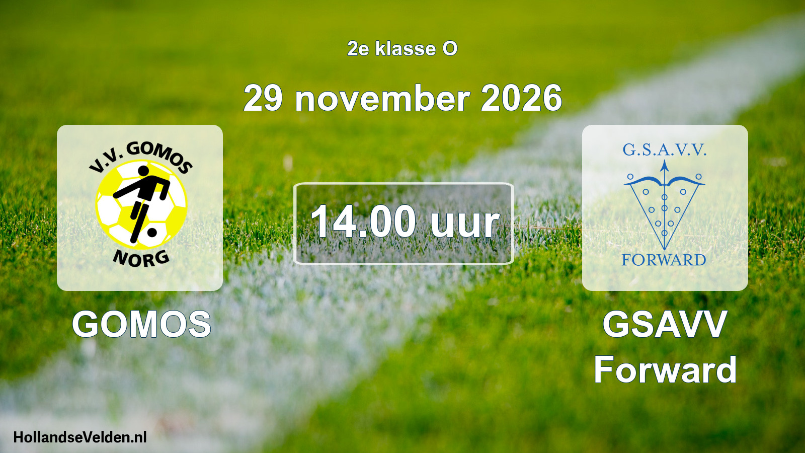 Geplande wedstrijd: GOMOS - GSAVV Forward (29 november 2026)