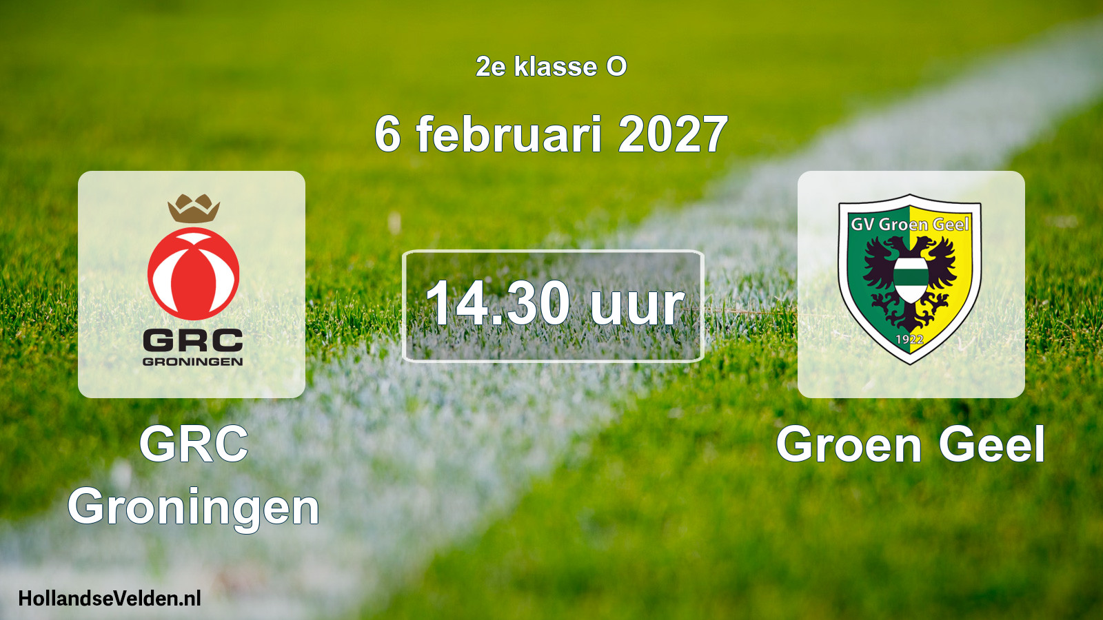 Geplande wedstrijd: GRC Groningen - Groen Geel (6 februari 2027)