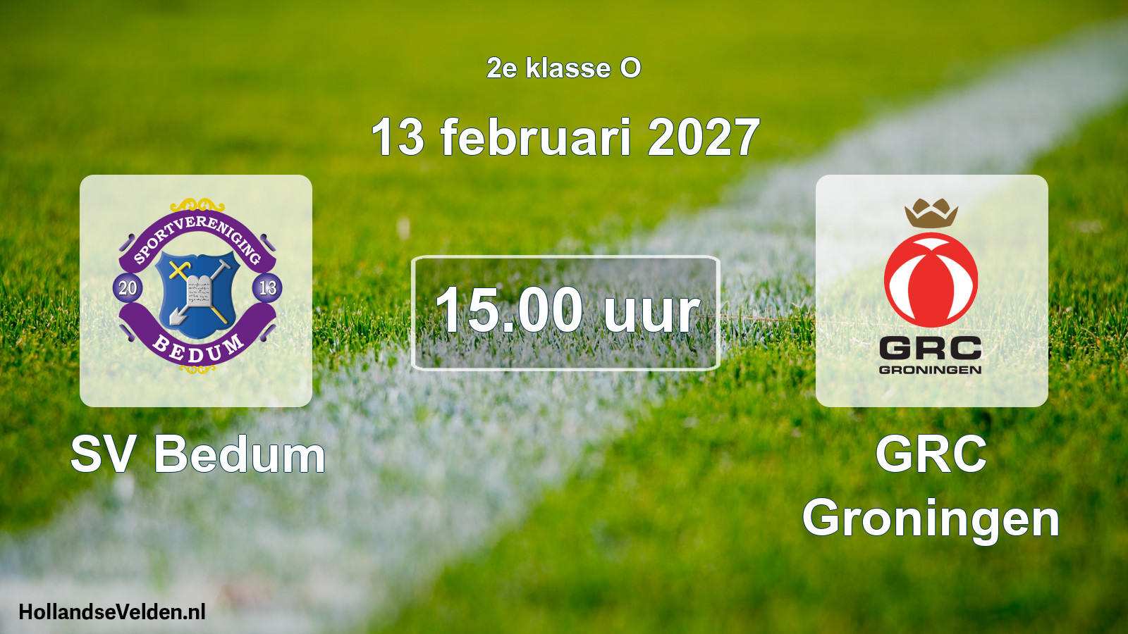 Geplande wedstrijd: SV Bedum - GRC Groningen (13 februari 2027)