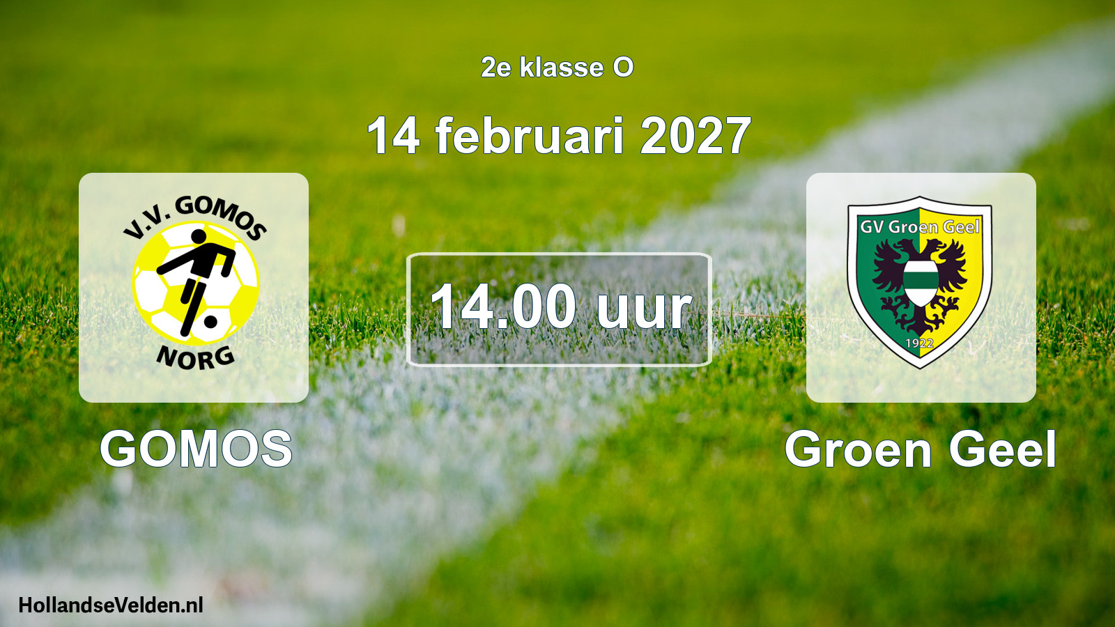 Geplande wedstrijd: GOMOS - Groen Geel (14 februari 2027)