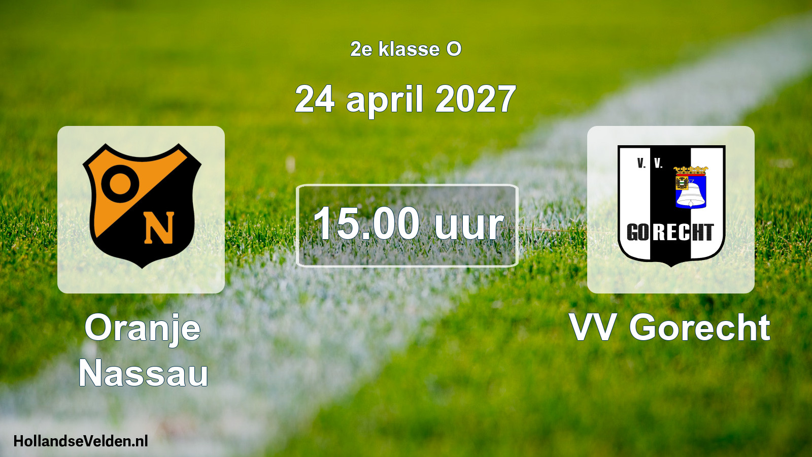 Scheduled Match: Oranje Nassau - VV Gorecht (24 April 2027)