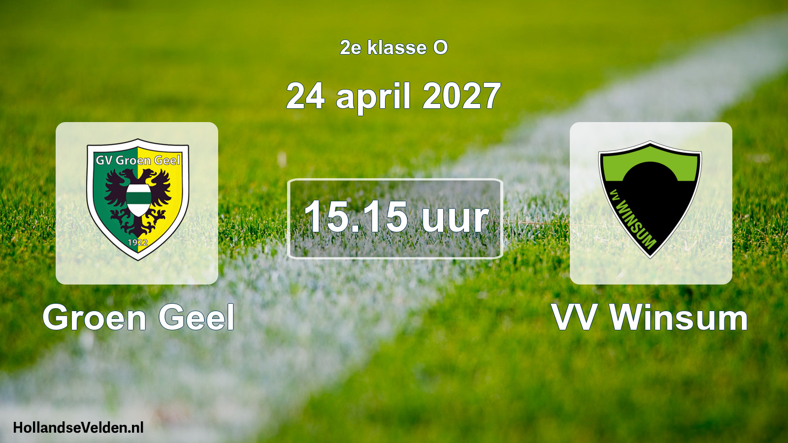 Geplande wedstrijd: Groen Geel - VV Winsum (24 april 2027)