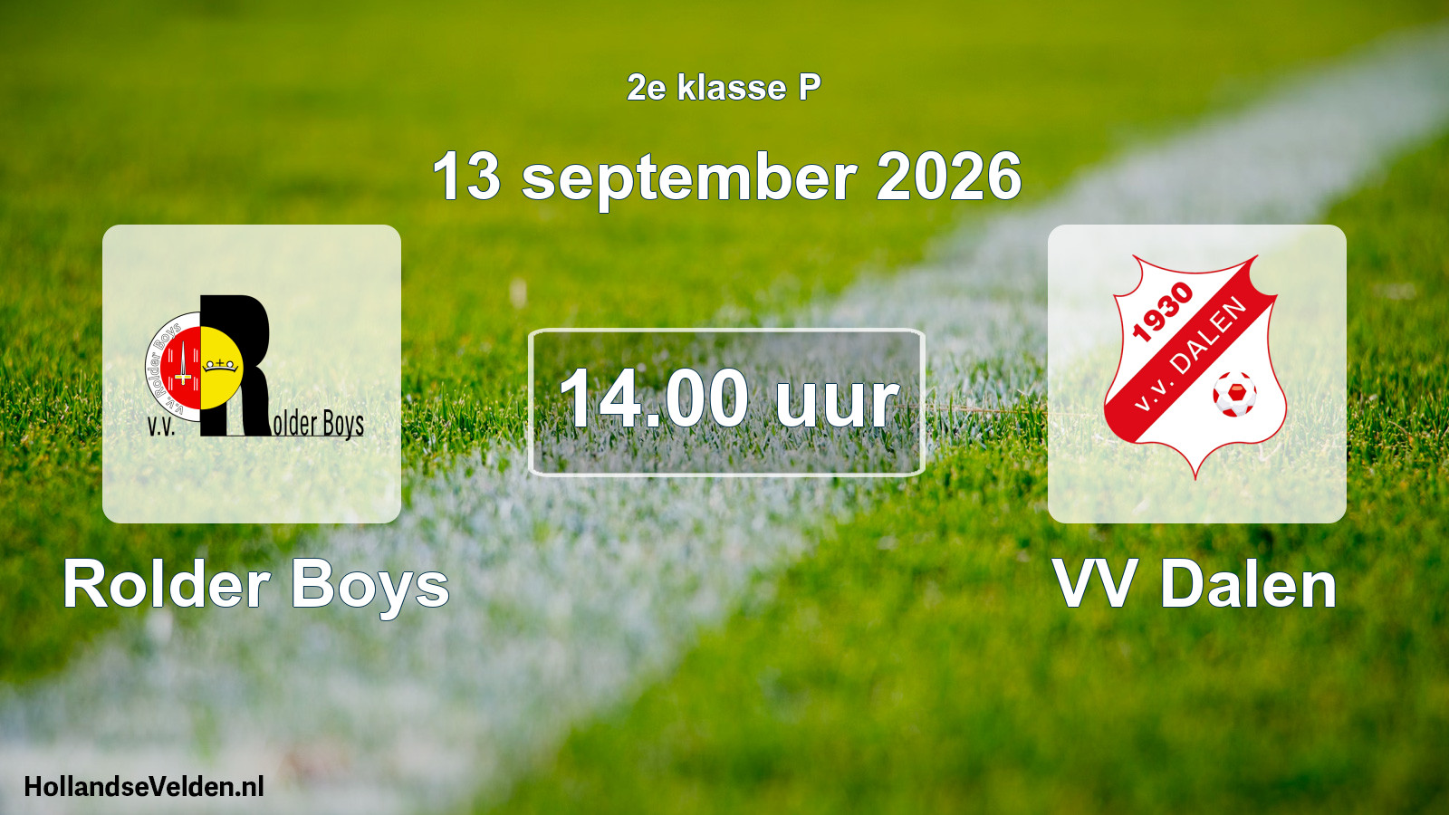Geplande wedstrijd: Rolder Boys - VV Dalen (13 september 2026)