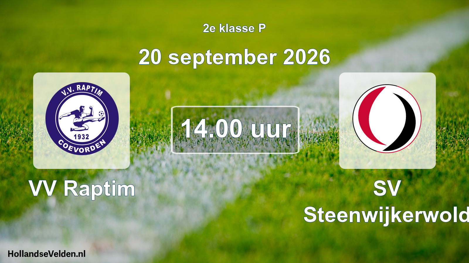 Geplande wedstrijd: VV Raptim - SV Steenwijkerwold (20 september 2026)