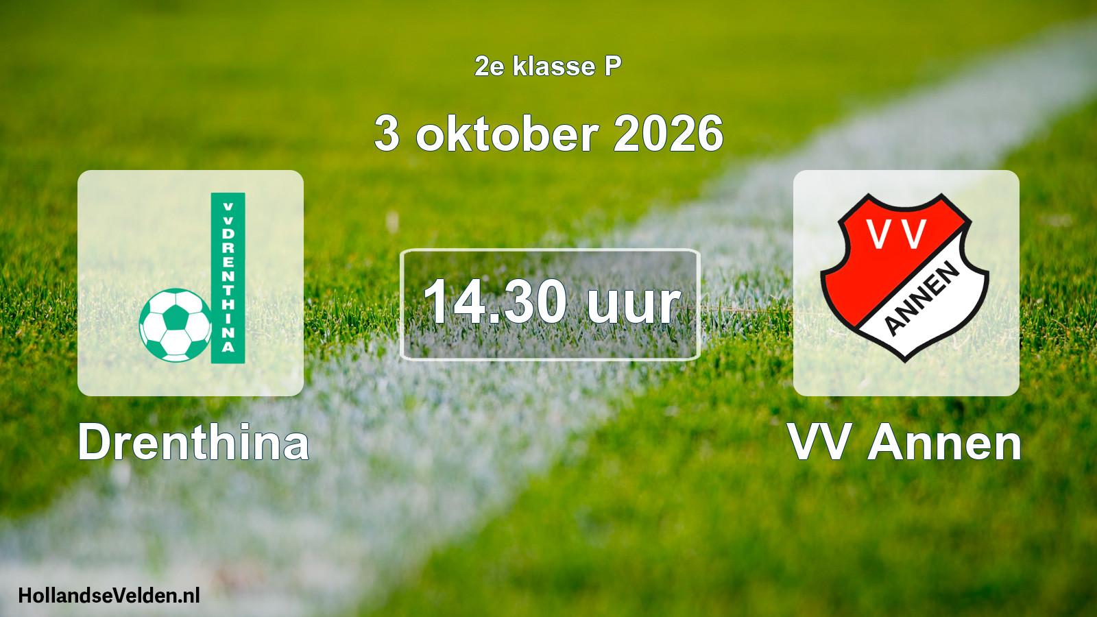 Geplande wedstrijd: Drenthina - VV Annen (3 oktober 2026)