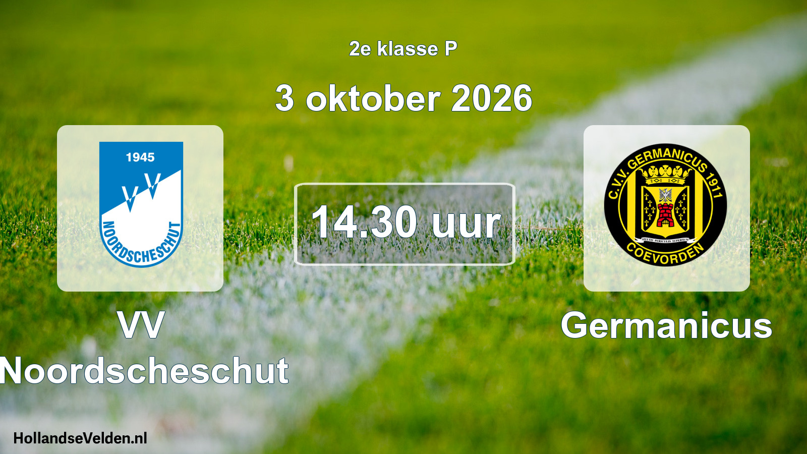 Geplande wedstrijd: VV Noordscheschut - Germanicus (3 oktober 2026)