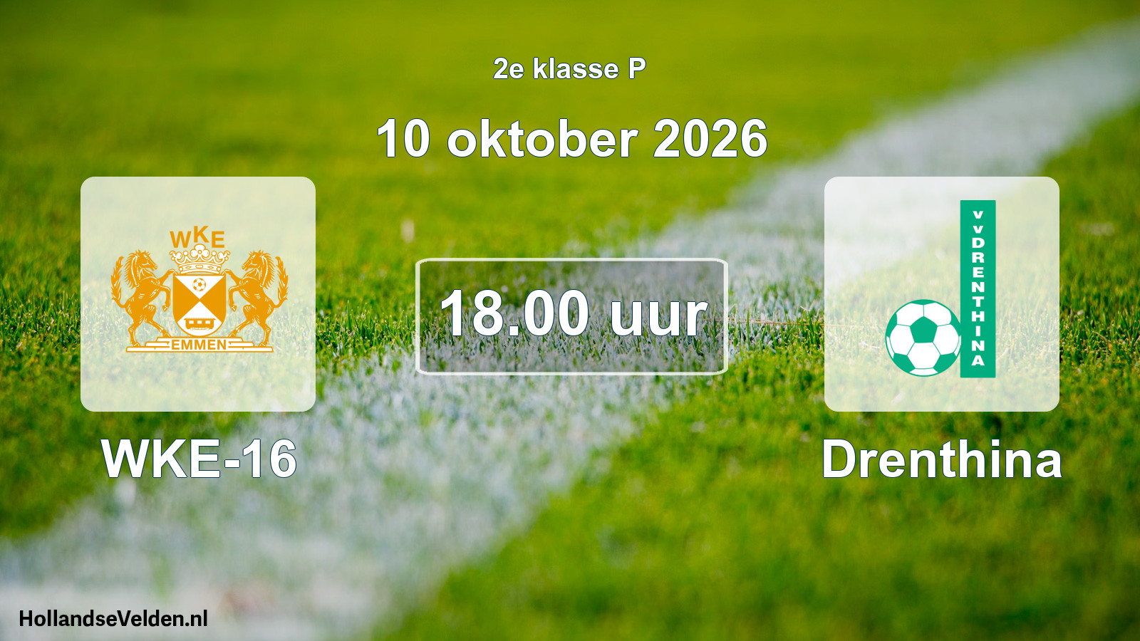Geplande wedstrijd: WKE-16 - Drenthina (10 oktober 2026)