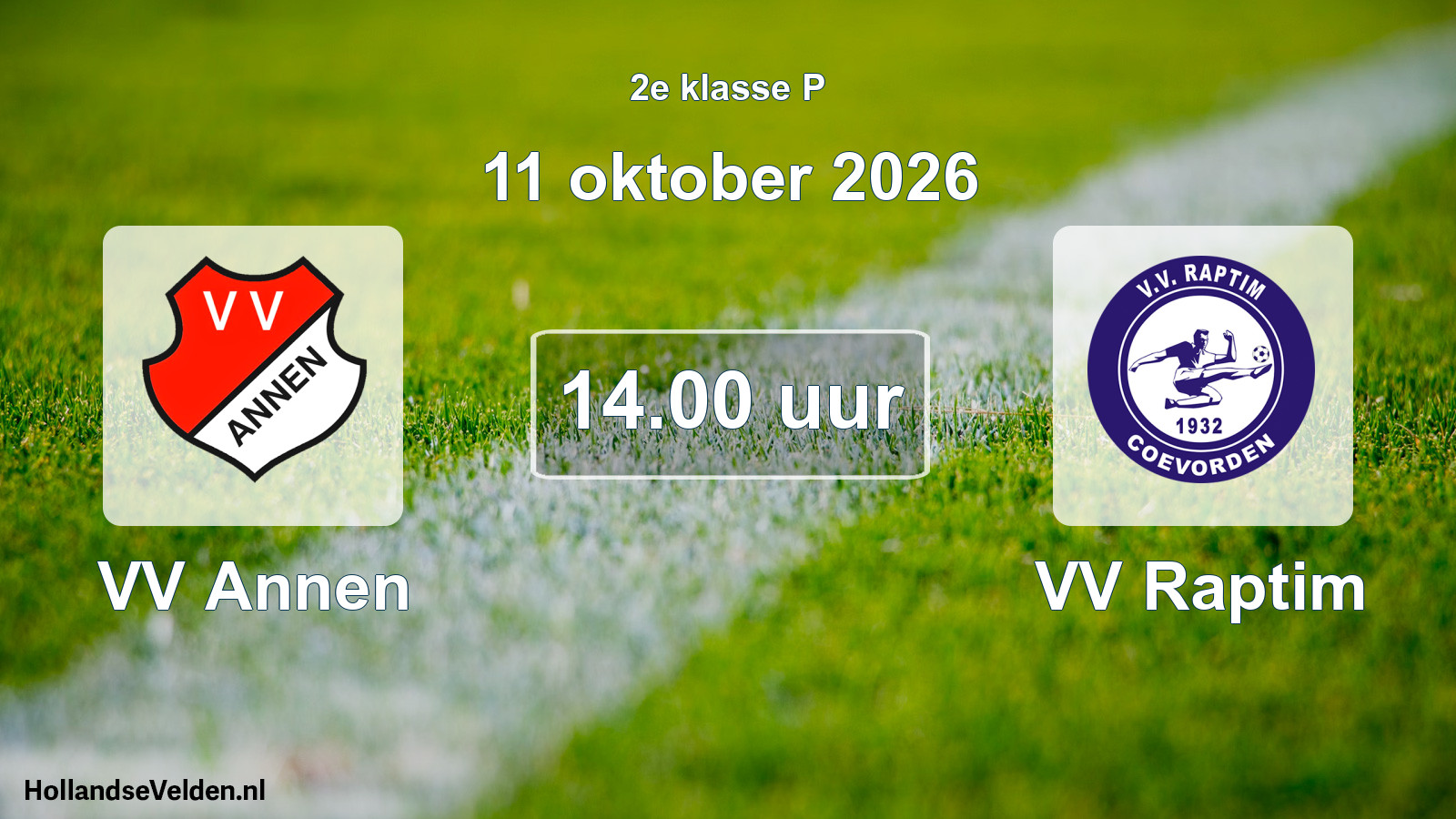 Geplande wedstrijd: VV Annen - VV Raptim (11 oktober 2026)