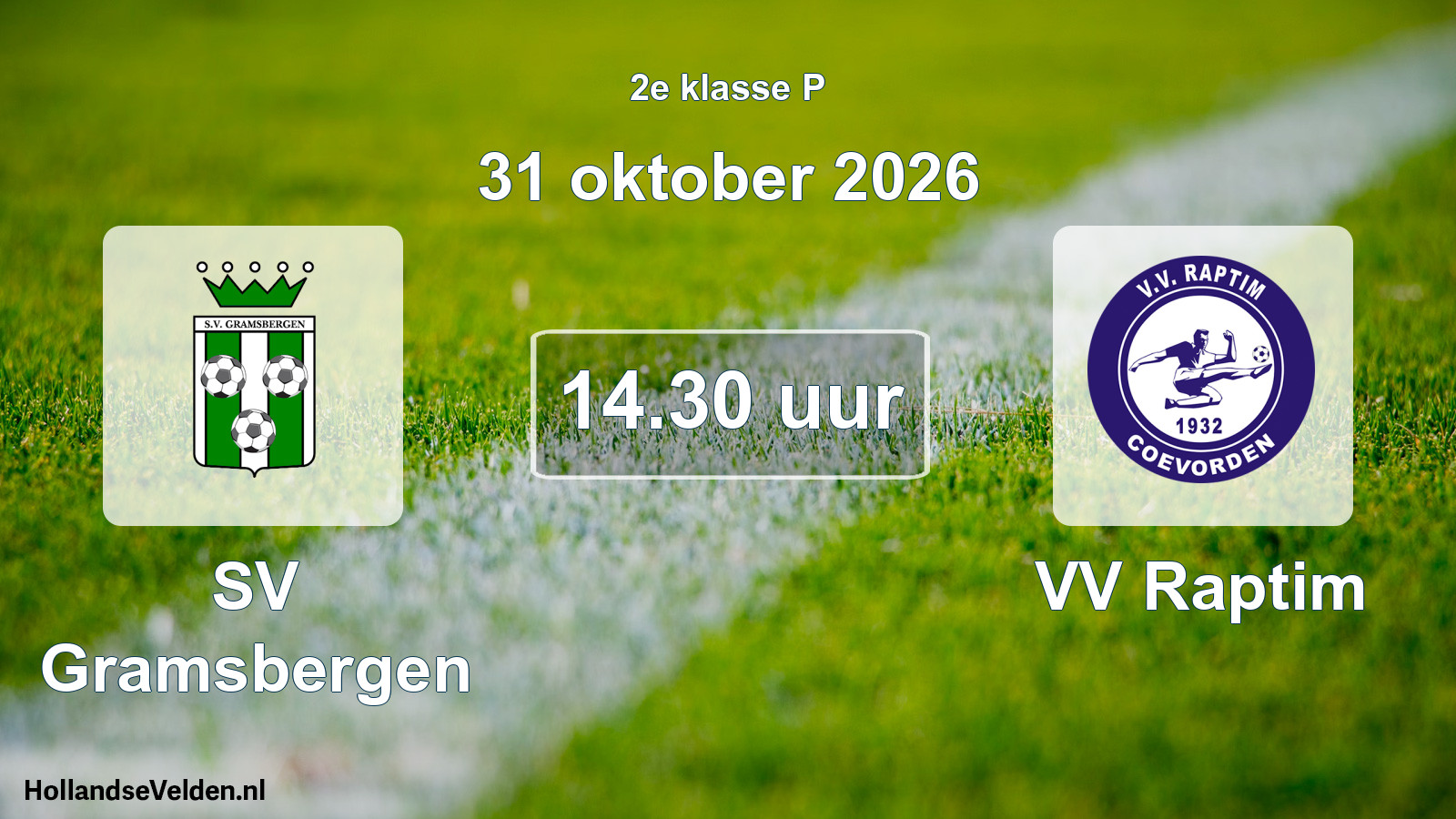 Scheduled Match: SV Gramsbergen - VV Raptim (31 October 2026)