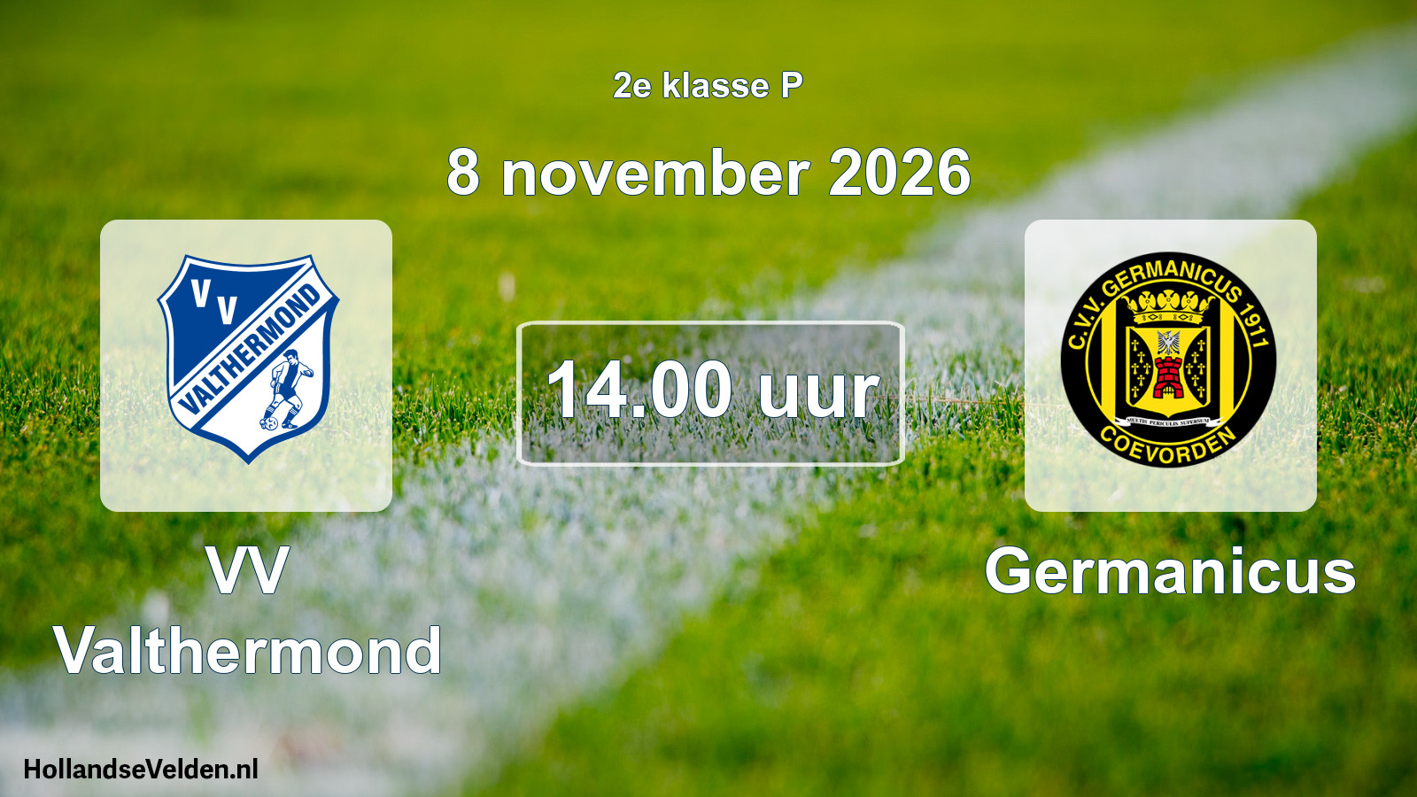 Geplande wedstrijd: VV Valthermond - Germanicus (8 november 2026)