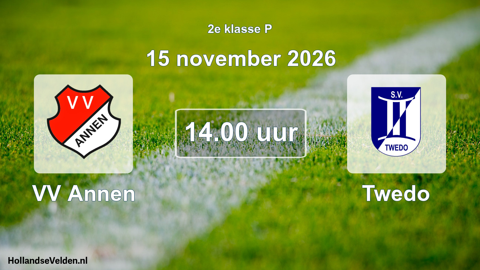 Geplande wedstrijd: VV Annen - Twedo (15 november 2026)