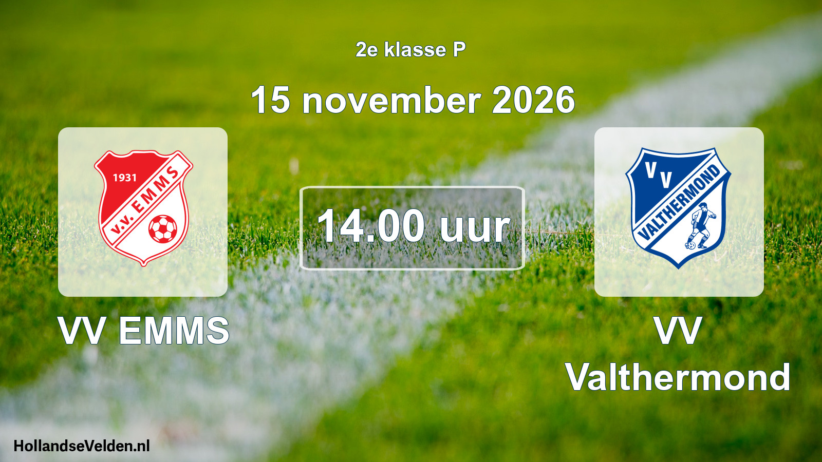 Geplande wedstrijd: VV EMMS - VV Valthermond (15 november 2026)