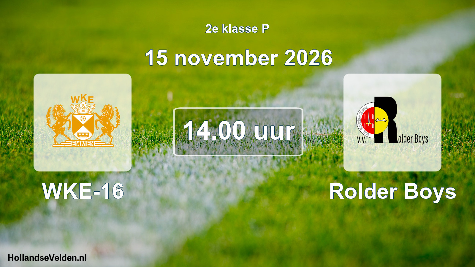 Geplande wedstrijd: WKE-16 - Rolder Boys (15 november 2026)