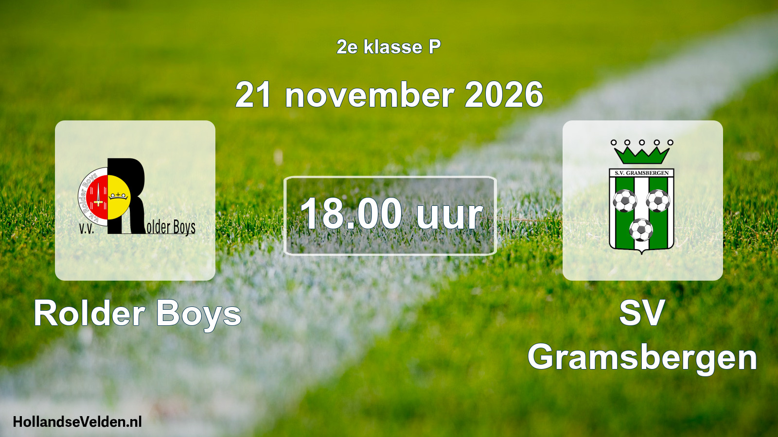Geplande wedstrijd: Rolder Boys - SV Gramsbergen (21 november 2026)
