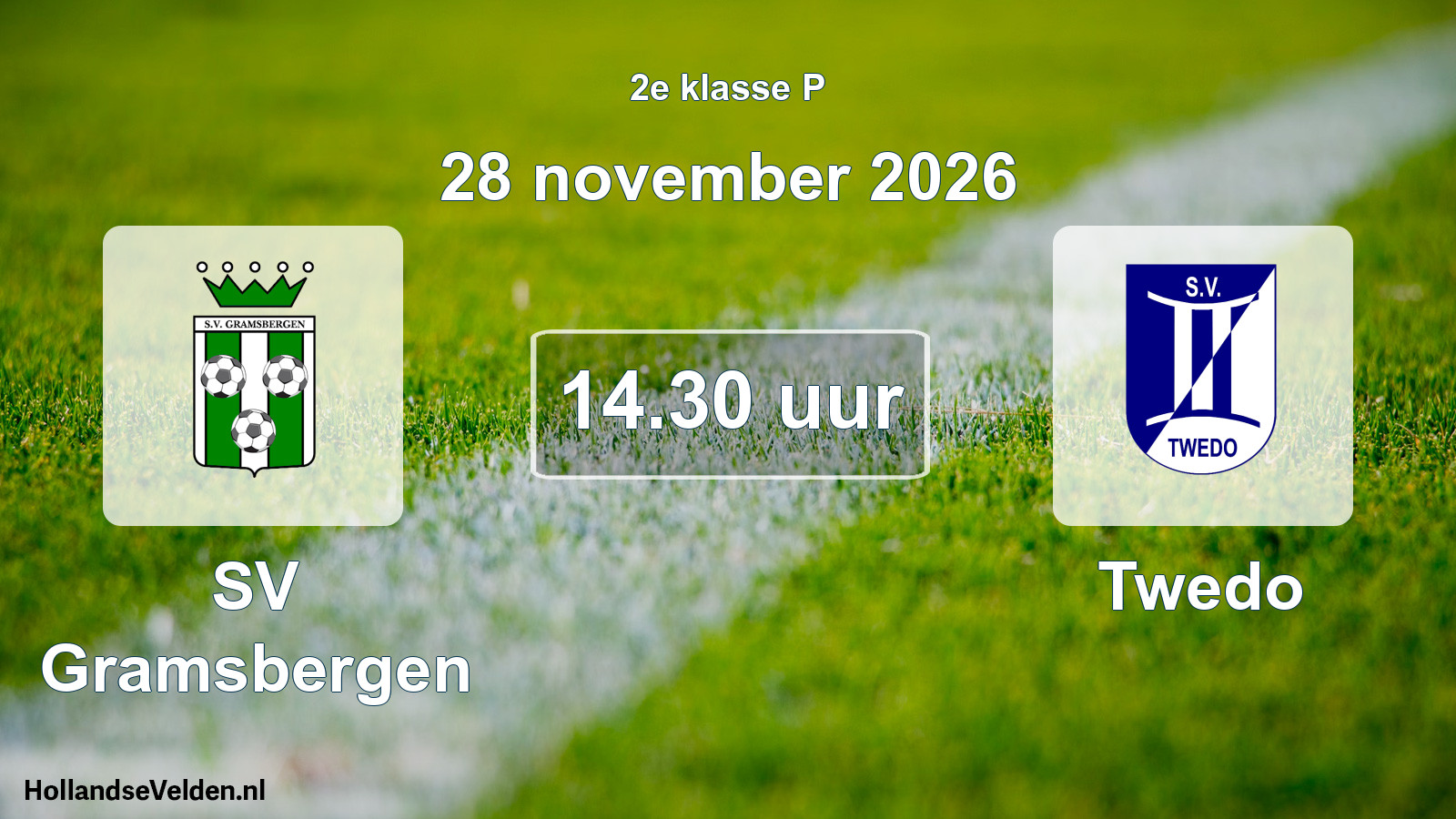 Geplande wedstrijd: SV Gramsbergen - Twedo (28 november 2026)