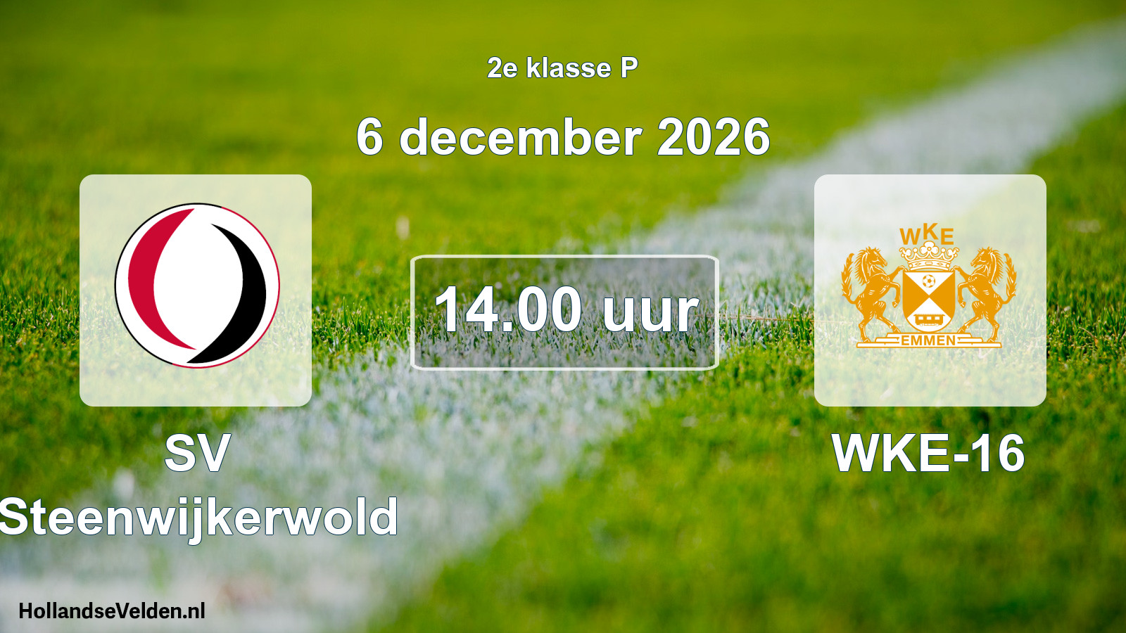 Geplande wedstrijd: SV Steenwijkerwold - WKE-16 (6 december 2026)