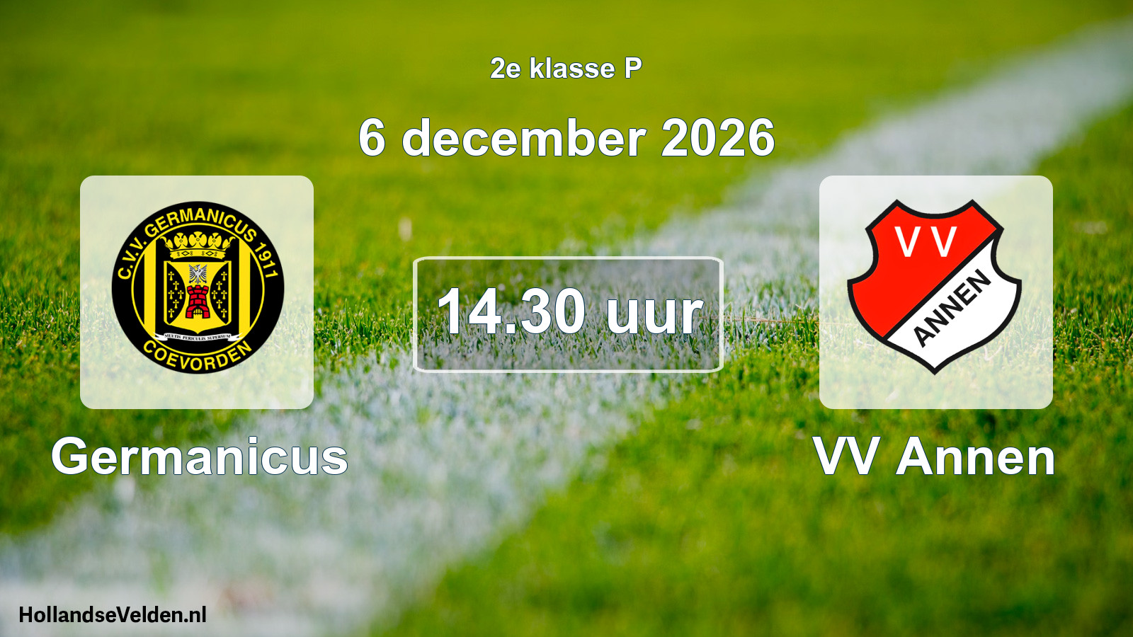 Geplande wedstrijd: Germanicus - VV Annen (6 december 2026)
