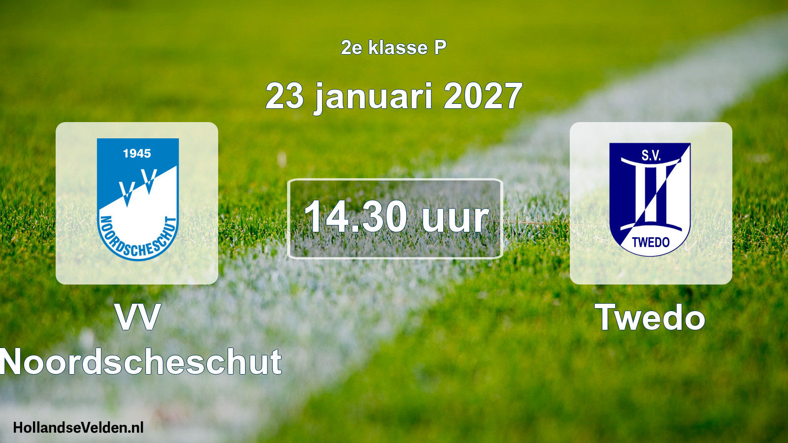 Geplande wedstrijd: VV Noordscheschut - Twedo (23 januari 2027)