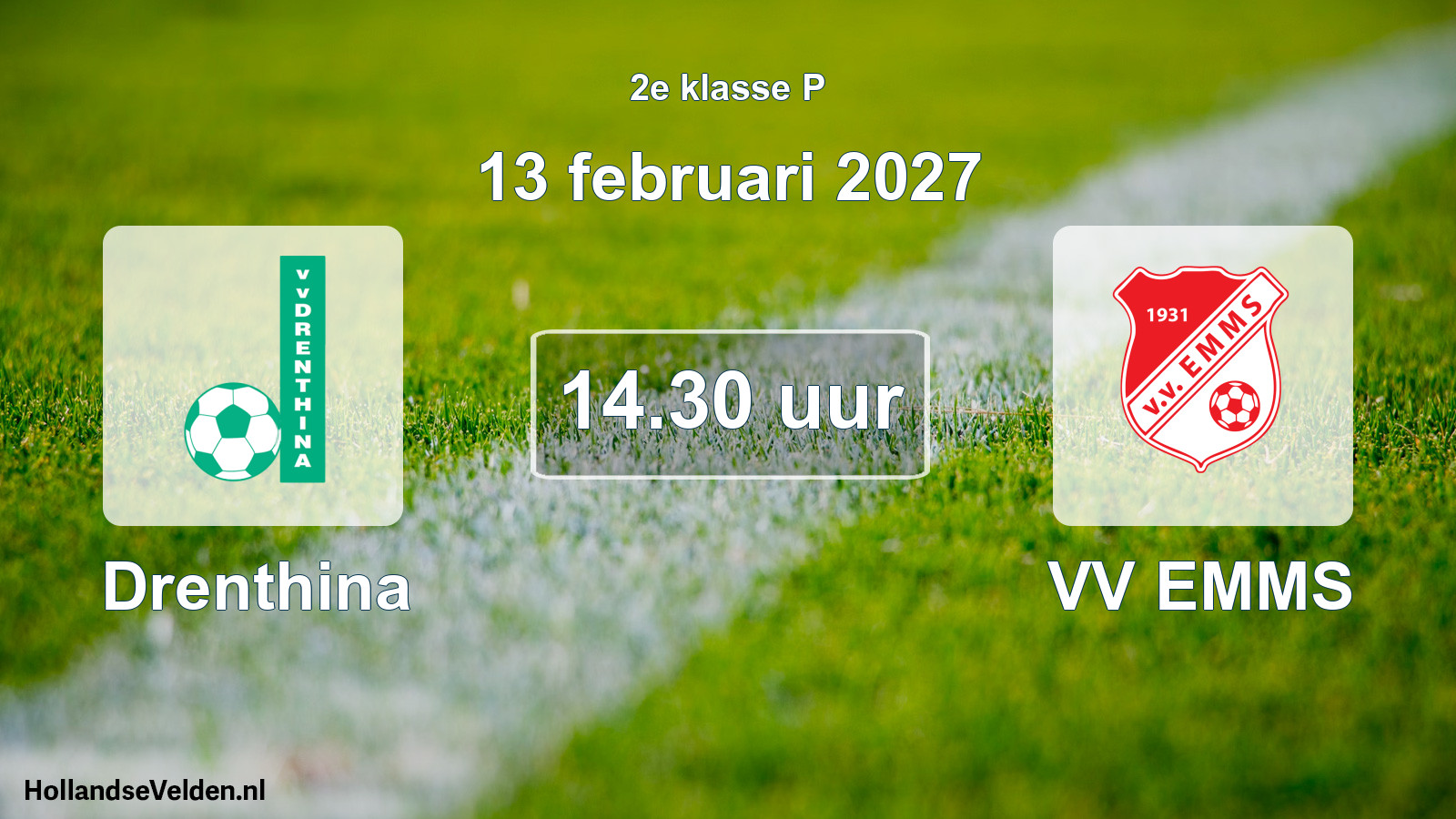 Scheduled Match: Drenthina - VV EMMS (13 February 2027)