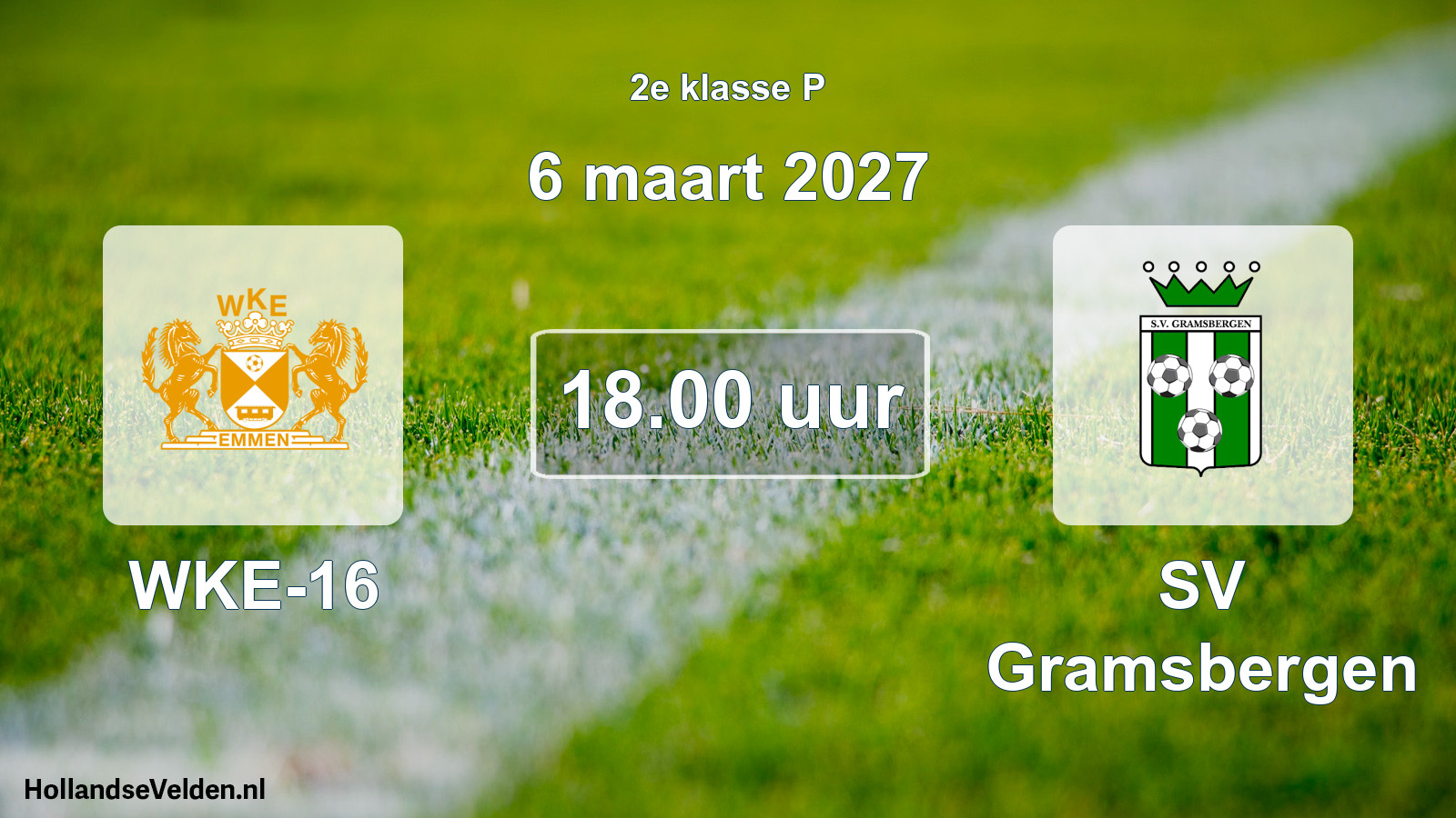 Scheduled Match: WKE-16 - SV Gramsbergen (6 March 2027)