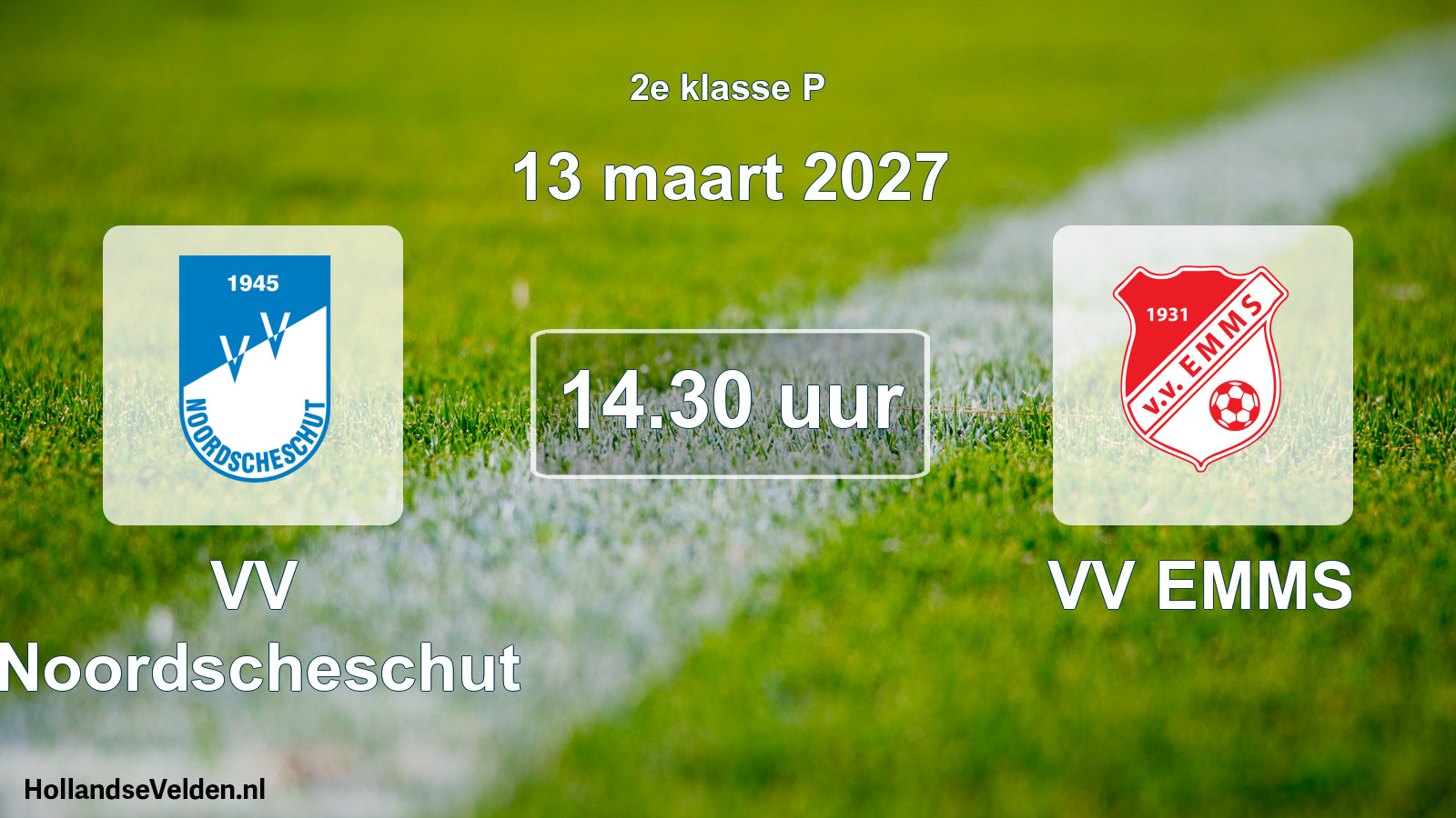 Geplande wedstrijd: VV Noordscheschut - VV EMMS (13 maart 2027)