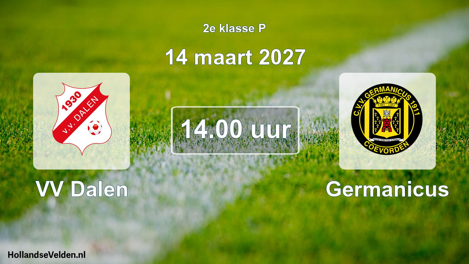 Geplande wedstrijd: VV Dalen - Germanicus (14 maart 2027)