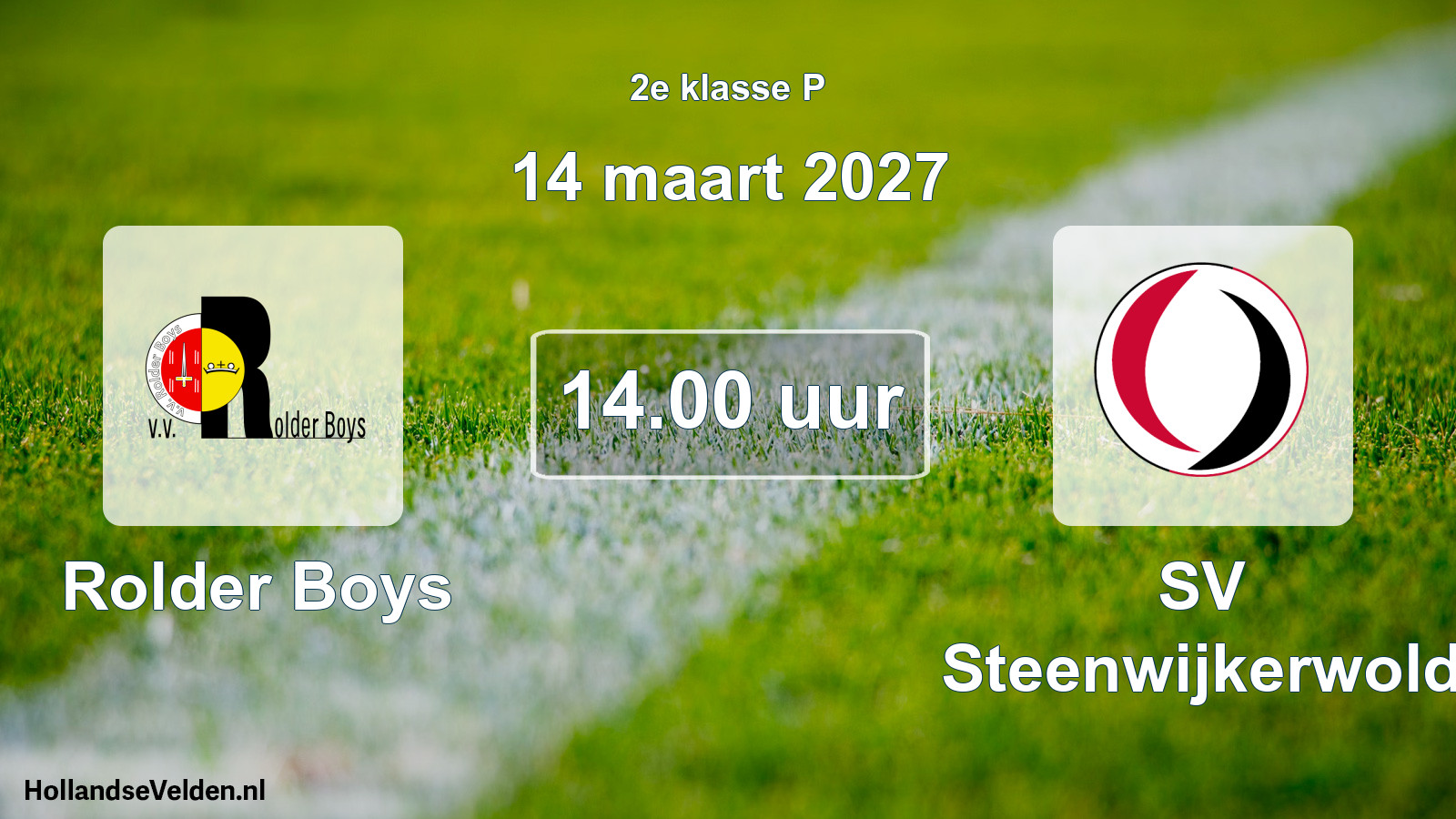 Geplande wedstrijd: Rolder Boys - SV Steenwijkerwold (14 maart 2027)