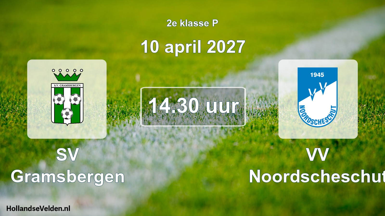 Geplande wedstrijd: SV Gramsbergen - VV Noordscheschut (10 april 2027)