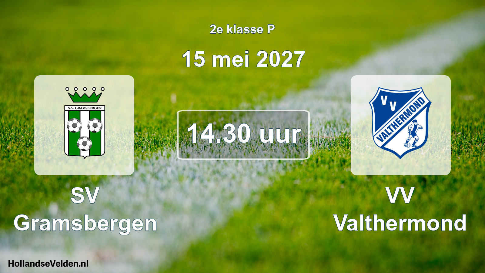 Geplande wedstrijd: SV Gramsbergen - VV Valthermond (15 mei 2027)