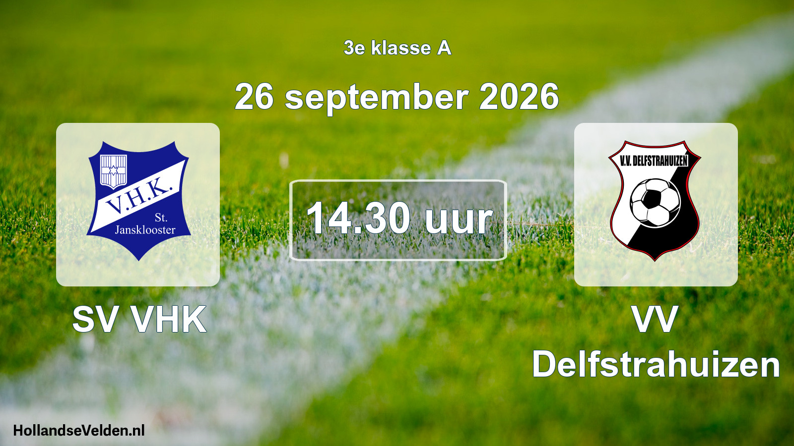 Geplande wedstrijd: SV VHK - VV Delfstrahuizen (26 september 2026)