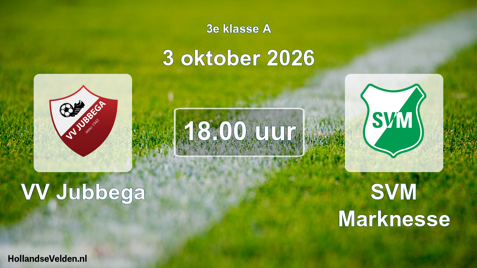Geplande wedstrijd: VV Jubbega - SVM Marknesse (3 oktober 2026)