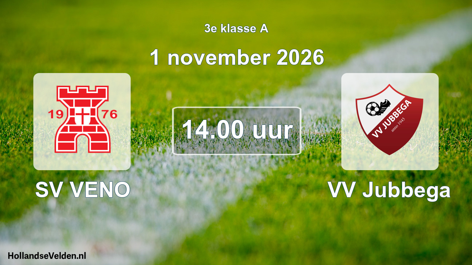Geplande wedstrijd: SV VENO - VV Jubbega (1 november 2026)