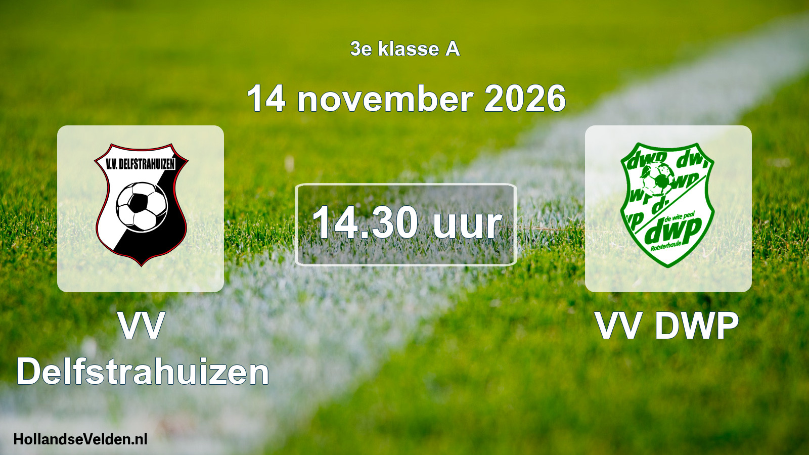 Scheduled Match: VV Delfstrahuizen - VV DWP (14 November 2026)
