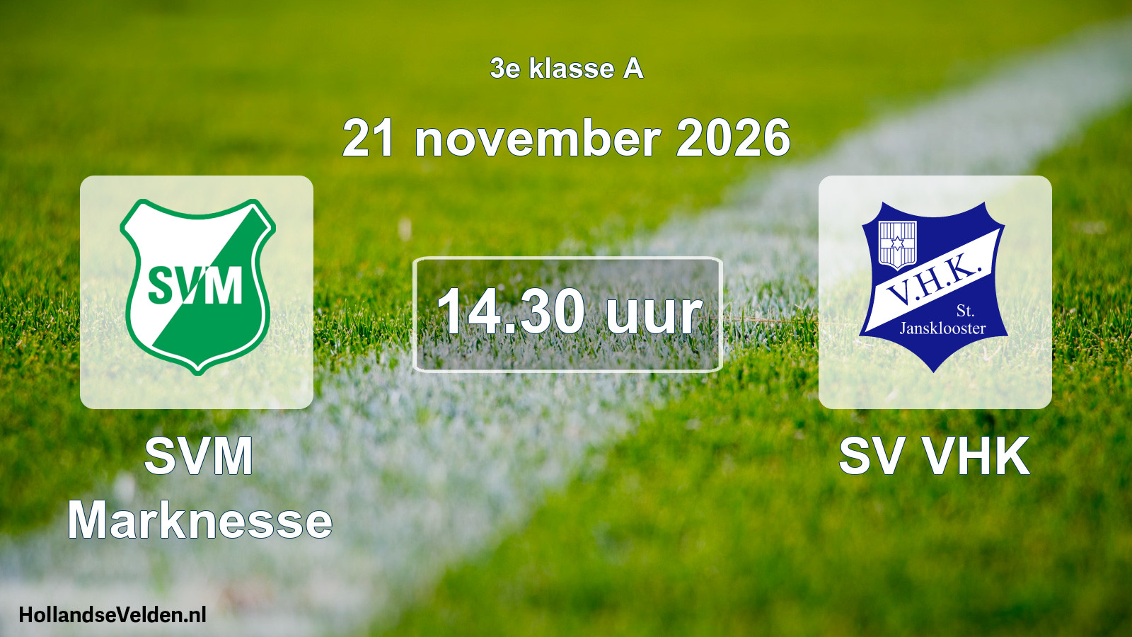 Geplande wedstrijd: SVM Marknesse - SV VHK (21 november 2026)