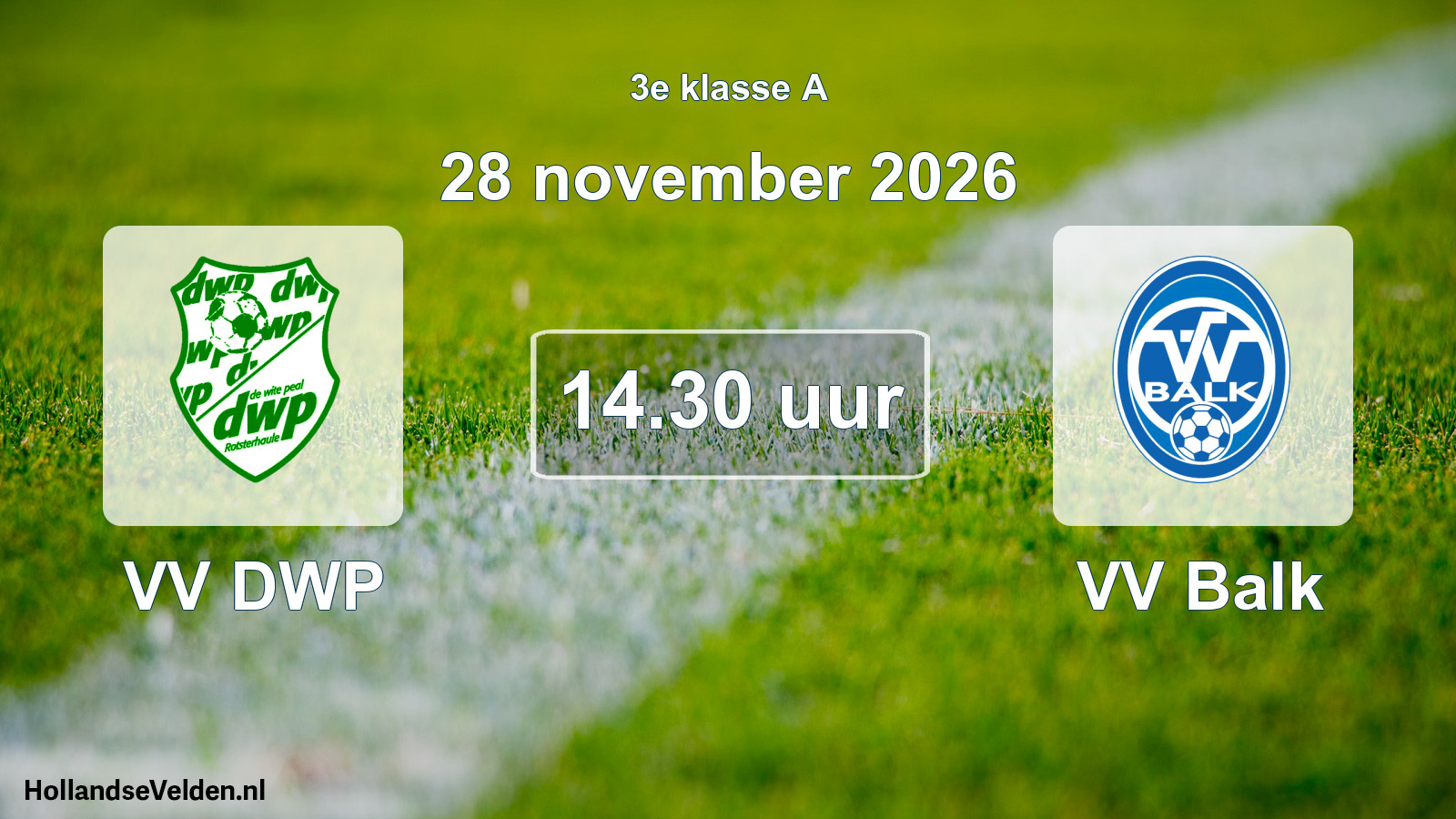 Geplande wedstrijd: VV DWP - VV Balk (28 november 2026)