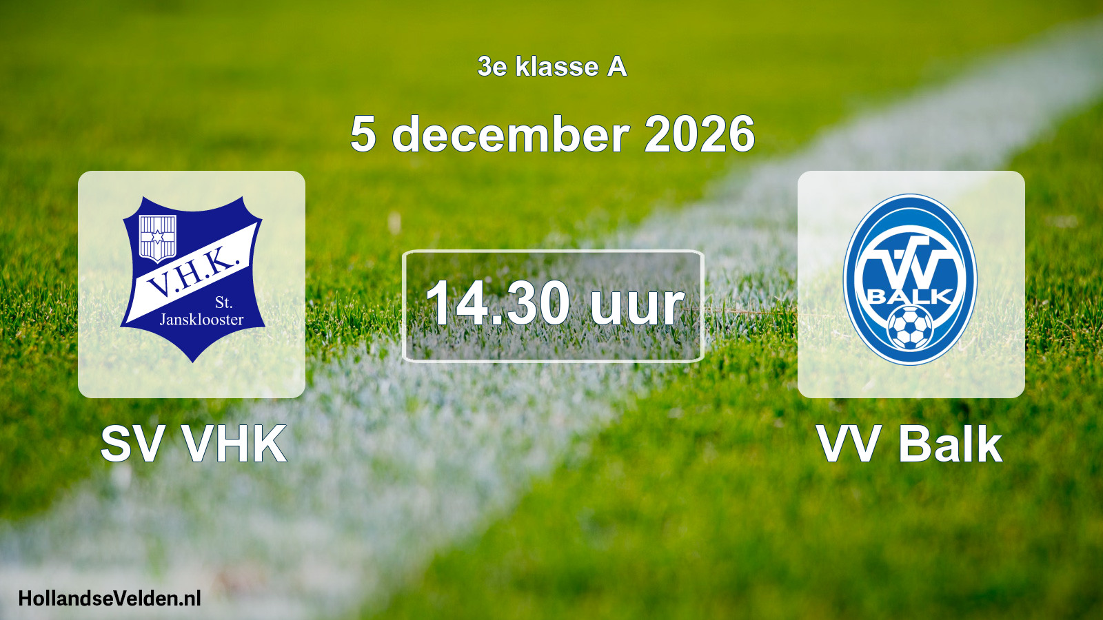 Geplande wedstrijd: SV VHK - VV Balk (5 december 2026)
