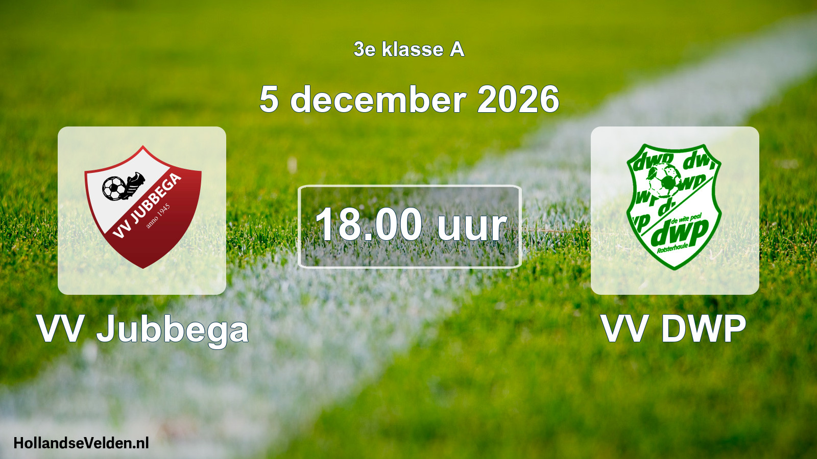Scheduled Match: VV Jubbega - VV DWP (5 December 2026)